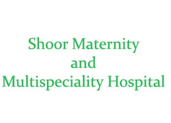 Shoor Maternity and Multispeciality Hospital